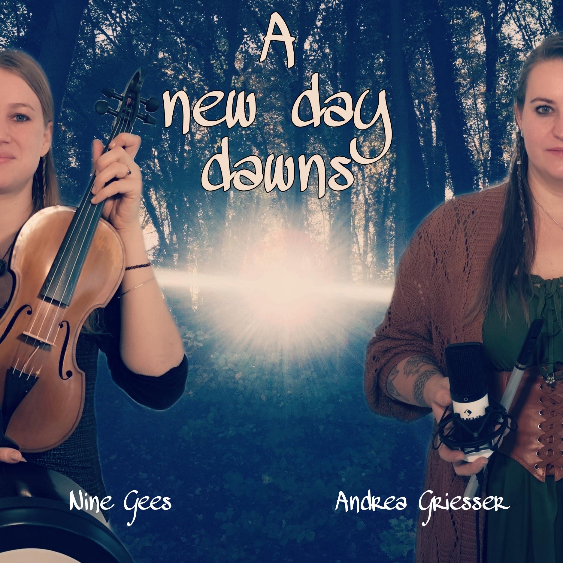 Songcover A new day dawns von Andrea Griesser und Nine Gees
